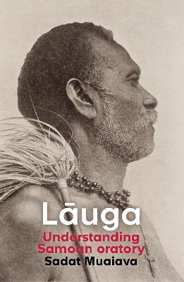 Lauga: Understanding Samoan Oratory - Sadat Muaiava