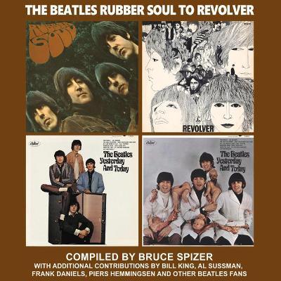 The Beatles Rubber Soul to Revolver - Bruce Spizer