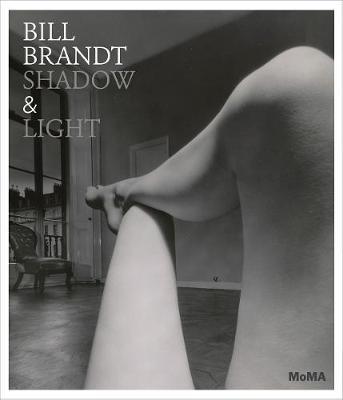 Bill Brandt: Shadow & Light - Bill Brandt