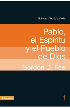 Btv # 01: Pablo, El Espíritu Y El Pueblo de Dios - Gordon D. Fee