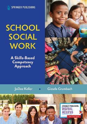 School Social Work: A Skills-Based Competency Approach - Jodee Keller