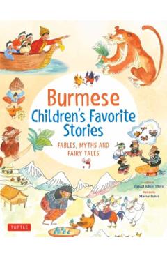 Burmese Children's Favorite Stories: Fables, Myths and Fairy Tales - Pascal Khoo Thwe