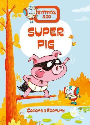 Super Pig - Jaume Copons