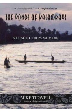 Poza produsului Ponds of Kalambayi: A Peace Corps Memoir - Mike Tidwell