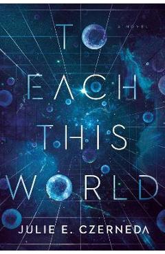 Poza produsului To Each This World - Julie E. Czerneda
