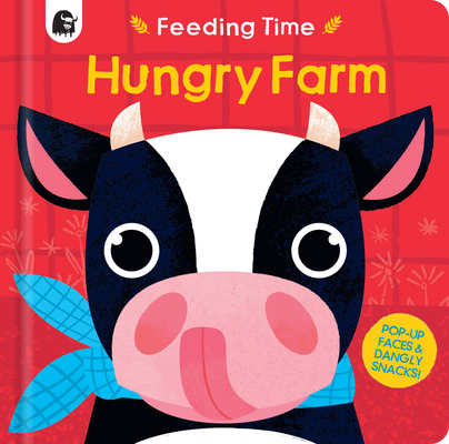 Hungry Farm: Pop-Up Faces and Dangly Snacks! - Carly Madden
