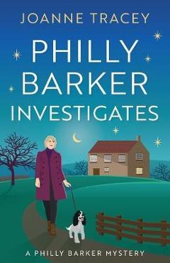 Coperta cărții 'Philly Barker Investigates - Joanne Tracey'