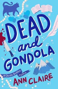 Poza produsului Dead and Gondola: A Christie Bookshop Mystery - Ann Claire