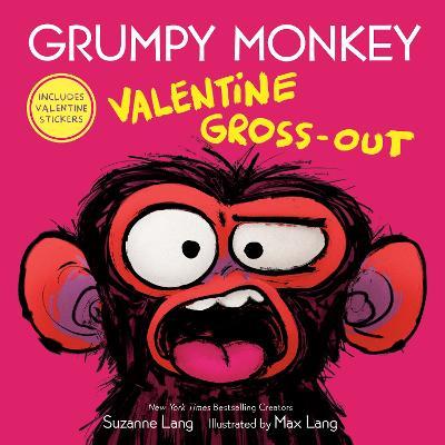 Grumpy Monkey Valentine Gross-Out - Suzanne Lang
