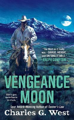 Vengeance Moon - Charles G. West