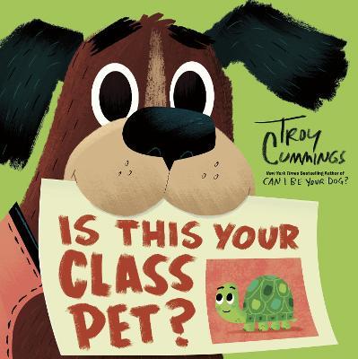 Is This Your Class Pet? - Troy Cummings