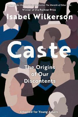 Caste (Adapted for Young Adults) - Isabel Wilkerson