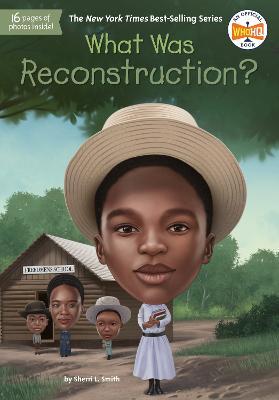 What Was Reconstruction? - Sherri L. Smith