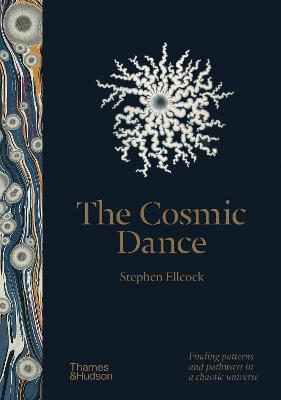 The Cosmic Dance: A Visual Journey from Microcosm to Macrocosm - Stephen Ellcock