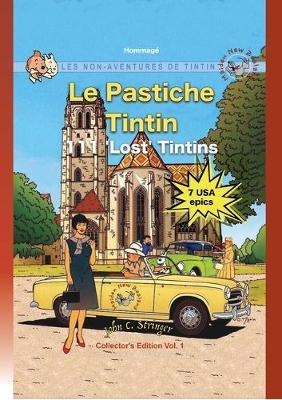 Le Pastiche Tintin, 111 'Lost' Tintins, Vol. 1: Les Non-Aventures de Tintin - John Charles Stringer