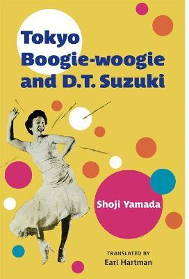 Tokyo Boogie-Woogie and D.T. Suzuki: Volume 95 - Shoji Yamada