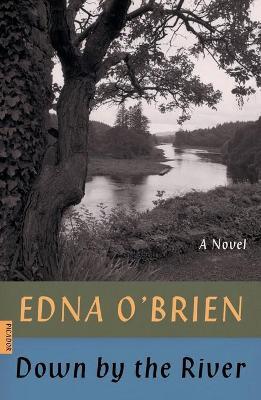 Down by the River - Edna O'brien