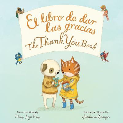 The Thank You Book Bilingual Board Book - Mary Lyn Ray