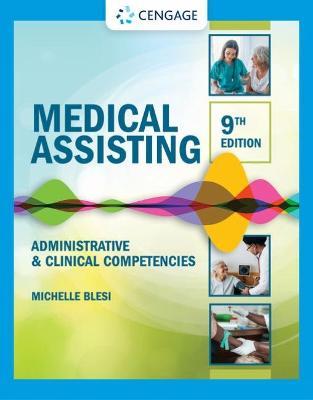 Medical Assisting: Administrative & Clinical Competencies - Michelle Blesi
