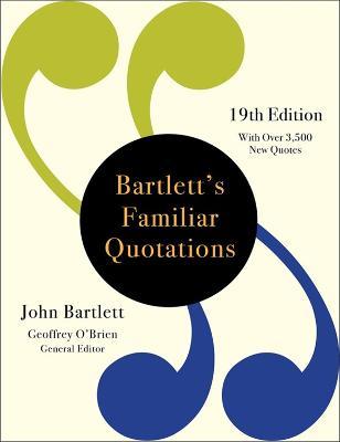 Bartlett's Familiar Quotations - John Bartlett