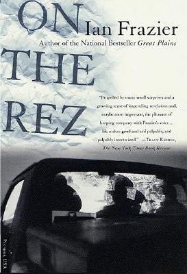 On the Rez - Ian Frazier