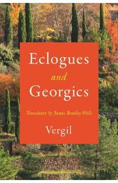 Coperta cărții 'Eclogues and Georgics - Vergil'