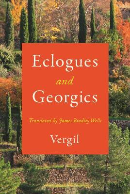 Eclogues and Georgics - Vergil