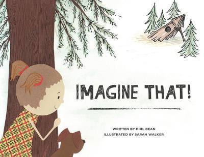 Imagine That! - Phil Bean
