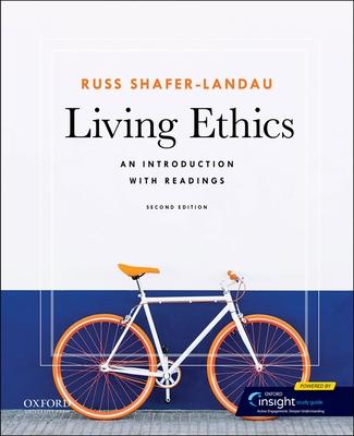 Living Ethics: An Introduction with Readings - Russ Shafer-landau