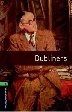 Poza produsului Oxford Bookworms Library: Level 6: Dubliners - James Joyce