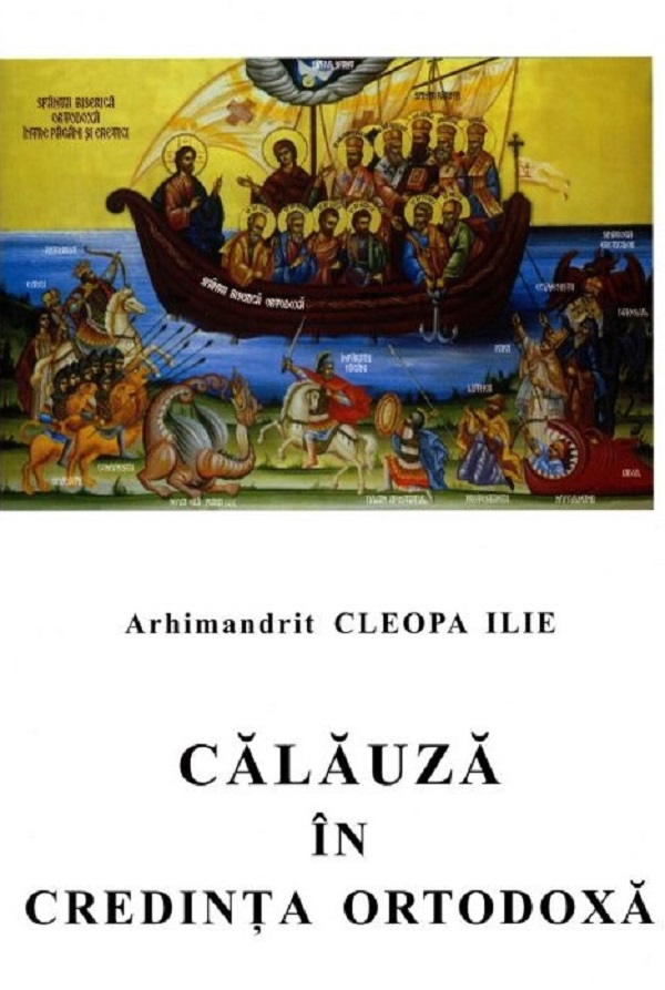 Calauza in credinta ortodoxa - Cleopa Ilie