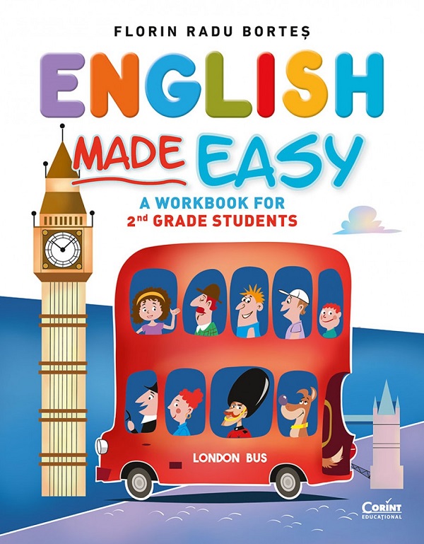 English Made Easy. A Workbook for 2nd Grade Students - Florin Radu Bortes