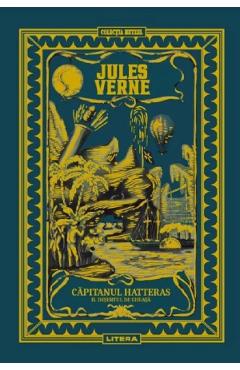 Volumul 26. Jules Verne. Capitanul Hatteras. II. Desertul de gheata