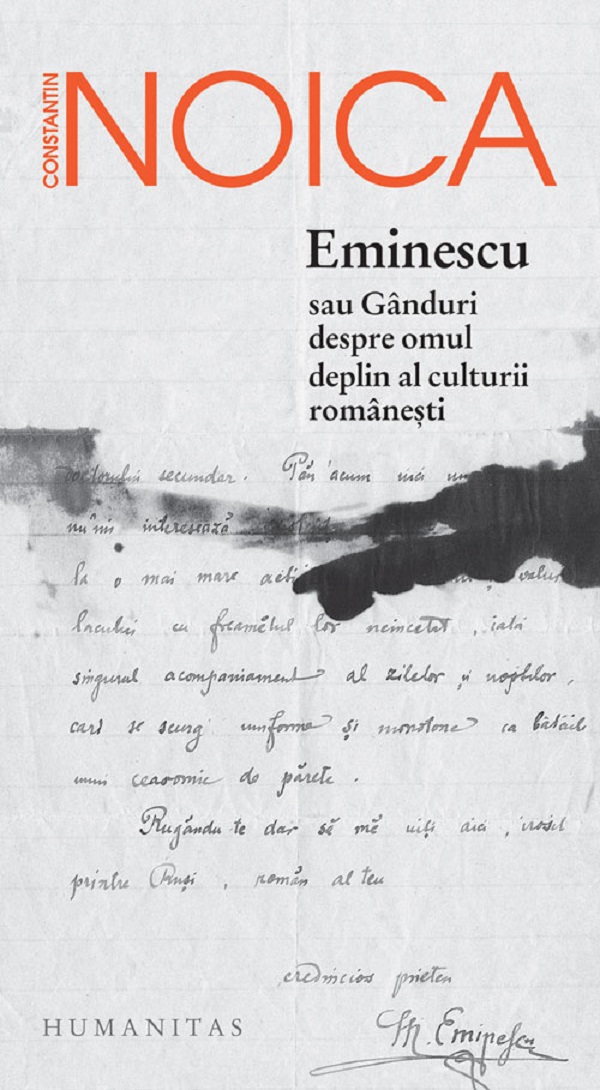 Eminescu sau Ganduri despre omul deplin al culturii romanesti - Constantin Noica