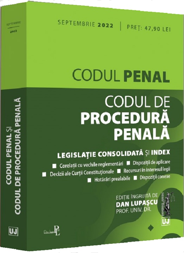 Codul penal si Codul de procedura penala Septembrie 2022 - Dan Lupascu