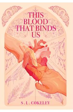 This Blood that Binds Us - S. L. Cokeley