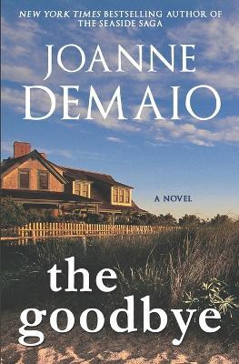 The Goodbye - Joanne Demaio