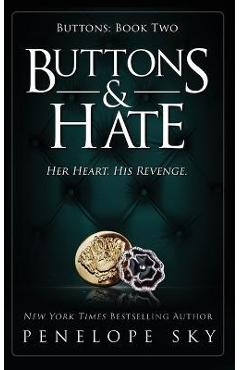 Poza produsului Buttons and Hate - Penelope Sky