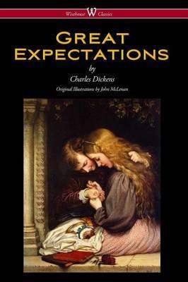 Great Expectations (Wisehouse Classics - with the original Illustrations by John McLenan 1860) - Charles Dickens