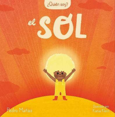 ¿Quién Soy? El Sol / Who Am I? the Sun - Pedro Mañas