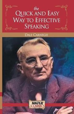Coperta cărții 'The Quick and Easy Way to Effective Speaking - Dale Carnegie'