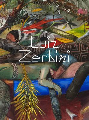 Luiz Zerbini: The Same Story Is Never the Same - Luiz Zerbini