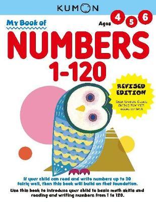 My Book of Numbers 1-120: Revised Ed: - Kumon Publishing