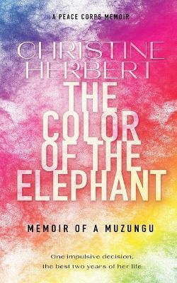 The Color of the Elephant - Christine Herbert