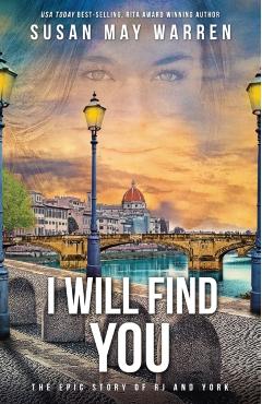 I Will Find You - Susan May Warren