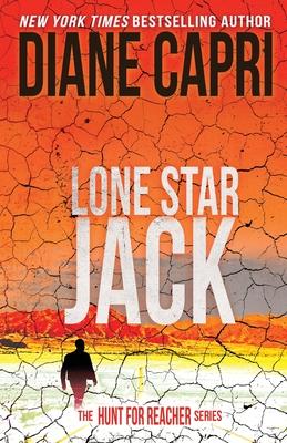 Lone Star Jack: The Hunt for Jack Reacher Series - Diane Capri