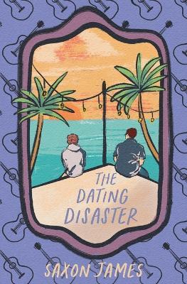 The Dating Disaster - Saxon James