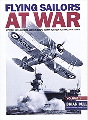 Flying Sailors at War: September 1939 - June 1940 - Brian Cull