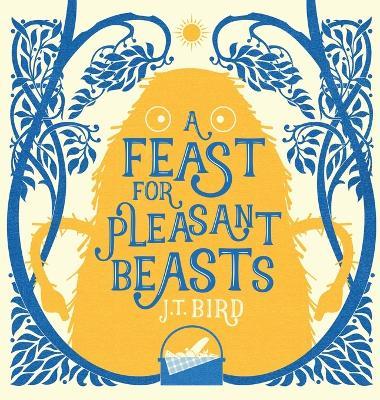 A Feast for Pleasant Beasts: Children's picture book about friendship, kindness and manners. Perfect for any little monsters aged 4-8. - Jt Bird