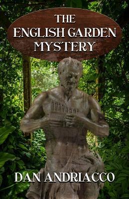 The English Garden Mystery (McCabe and Cody Book 11) - Dan Andriacco